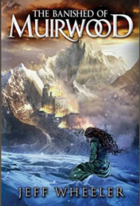 The Banished of Muirwood. Covenant of Muirwood #1 by Jeff Wheeler, OMG! 5 BOOKS I DID NOT FINISH!